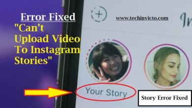 Fix Can’t Upload Video To Instagram Stories Error